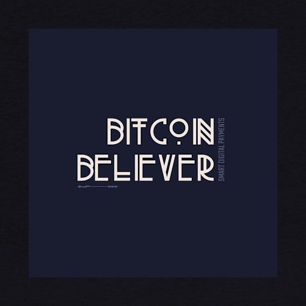 Bitcoin Believer by Smart Digital Payments 